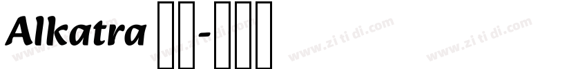Alkatra 粗体字体转换
